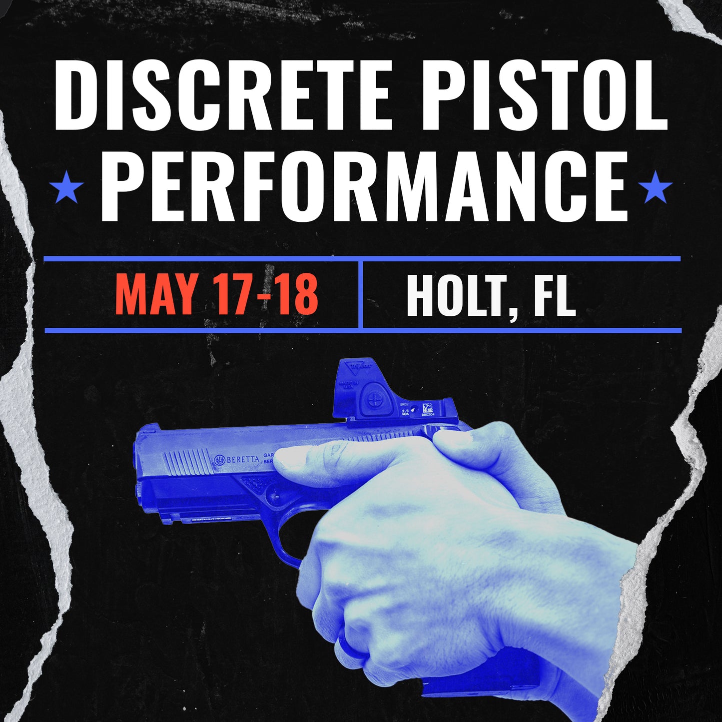 MAY 17-18 DISCRETE PISTOL PERFORMANCE (HOLT, FL)